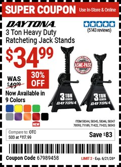 Harbor Freight Coupon DAYTONA 3 TON HEAVY DUTY RATCHETING JACK STANDS Lot No. 58343/58344/58345/58347 Expired: 6/21/26 - $34.99