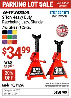 Harbor Freight Coupon DAYTONA 3 TON HEAVY DUTY RATCHETING JACK STANDS Lot No. 58343/58344/58345/58347 Expired: 10/11/26 - $34.99