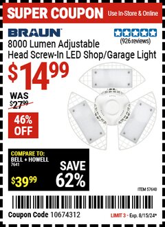 Harbor Freight Coupon BRAUN 8000 LUMEN ADJUSTABLE HEAD SCREW-IN LED SHOP/GARAGE LIGHT Lot No. 57640 Expired: 8/15/24 - $14.99