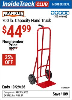 Harbor Freight ITC Coupon FRANKLIN 700 LB. CAPACITY HAND TRUCK Lot No. 58297 Dates Valid: 12/31/69 - 10/29/26 - $44.99