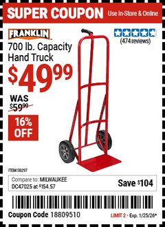 Harbor Freight Coupon FRANKLIN 700 LB. CAPACITY HAND TRUCK Lot No. 58297 Expired: 1/25/26 - $49.99