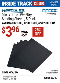 Harbor Freight Coupon HERCULES 9 IN. X 11 IN., WET/DRY SANDING SHEETS WITH SILICON CARBIDE GRAIN, 5-PACK Lot No. 58419/58444/58434/58438/58440/58432/58430 Valid: 12/31/69 - 4/2/26 - $3.96
