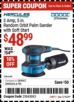 Harbor Freight Coupon HERCULES 3 AMP, 5 IN. RANDOM ORBIT PALM SANDER WITH SOFT START Lot No. 56458 Expired: 2/16/26 - $48.99