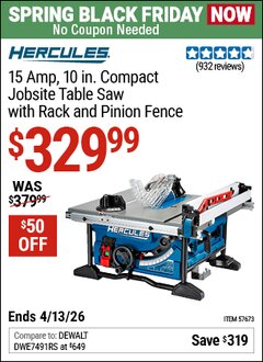 Harbor Freight Coupon HERCULES 15 AMP, 10 IN. COMPACT JOBSITE TABLE SAW WITH RACK AND PINION FENCE Lot No. 57673 Expired: 4/12/26 - $329.99