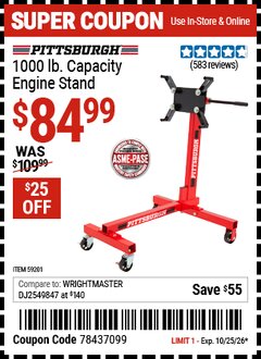 Harbor Freight Coupon PITTSBURGH 1000 LB. CAPACITY ENGINE STAND Lot No. 59201 EXPIRES: 10/25/26 - $84.99