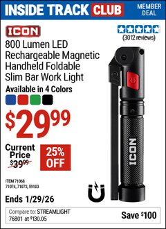 Harbor Freight ITC Coupon ICON 800 LUMEN LED RECHARGEABLE MAGNETIC HANDHELD FOLDABLE SLIM BAR WORK LIGHT, RED Lot No. 71074 Dates Valid: 12/31/69 - 1/29/26 - $29.99