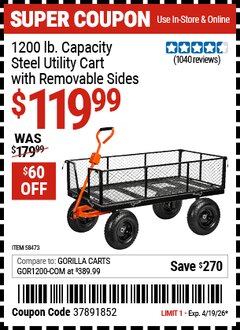Harbor Freight Coupon 1200 LB. CAPACITY STEEL UTILITY CART WITH REMOVABLE SIDES Lot No. 58473 Valid Thru: 4/19/26 - $119.99