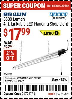 Harbor Freight Coupon BRAUN 5500 LUMEN, 4 FT. LINKABLE LED HANGING SHOP LIGHT Lot No. 59506 Valid Thru: 2/16/26 - $17.99