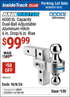 Harbor Freight ITC Coupon HAUL-MASTER 2-BALL ADJUSTABLE ALUMINUM HITCH, 6 IN. DROP/6 IN. RISE Lot No. 57417 Expired: 10/8/26 - $99.99