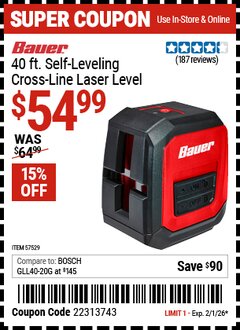 Harbor Freight Coupon BAUER 40 FT. SELF-LEVELING CROSS-LINE LASER LEVEL Lot No. 57529 Expired: 2/1/26 - $54.99