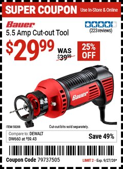 Harbor Freight Coupon BAUER 5.5 AMP CUT-OUT TOOL Lot No. 58208 Expired: 9/27/26 - $29.99