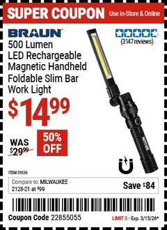 Harbor Freight Coupon BRAUN 500 LUMEN LED RECHARGEABLE MAGNETIC HANDHELD FOLDABLE SLIM BAR WORK LIGHT Lot No. 59536 Valid Thru: 3/15/26 - $14.99