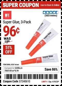 Harbor Freight Coupon HFT SUPER GLUE, 3-PACK Lot No. 42367/30986 Valid Thru: 4/19/26 - $0.96