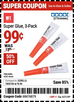 Harbor Freight Coupon HFT SUPER GLUE, 3-PACK Lot No. 42367/30986 Valid Thru: 6/21/26 - $0.99
