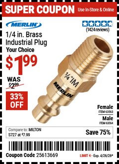 Harbor Freight Coupon MERLIN 1/4 IN. BRASS INDUSTRIAL PLUG Lot No. 63563/63564 Valid Thru: 4/26/26 - $1.99