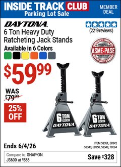 Harbor Freight ITC Coupon DAYTONA 6 TON HEAVY DUTY RATCHETING JACK STANDS Lot No. 58351/58350/58349/58348/58342/70594 Expired: 6/4/26 - $59.99