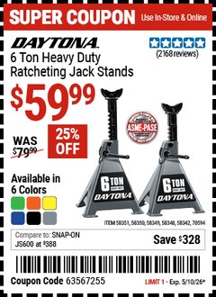 Harbor Freight Coupon DAYTONA 6 TON HEAVY DUTY RATCHETING JACK STANDS Lot No. 58351/58350/58349/58348/58342/70594 Valid Thru: 5/10/26 - $59.99