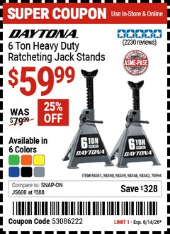Harbor Freight Coupon DAYTONA 6 TON HEAVY DUTY RATCHETING JACK STANDS Lot No. 58351/58350/58349/58348/58342/70594 Expired: 6/14/26 - $59.99