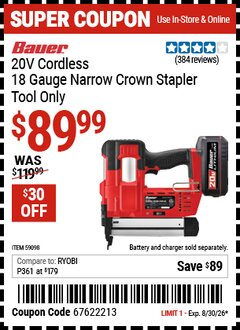 Harbor Freight Coupon BAUER 20V CORDLESS, 18 GAUGE NARROW CROWN STAPLER - TOOL ONLY Lot No. 59098 EXPIRES: 8/30/26 - $89.99