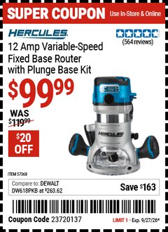 Harbor Freight Coupon HERCULES 12 AMP VARIABLE-SPEED FIXED BASE ROUTER WITH PLUNGE BASE KIT Lot No. 57368 Expired: 9/27/26 - $99.99