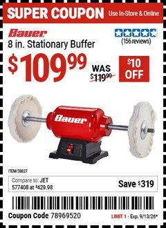 Harbor Freight Coupon BAUER 8 IN. STATIONARY BUFFER Lot No. 58827 Valid Thru: 9/13/26 - $109.99