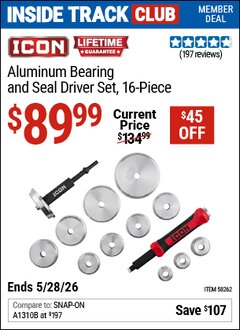 Harbor Freight ITC Coupon ICON ALUMINUM BEARING AND SEAL DRIVER SET, 16-PIECE Lot No. 58262 Valid Thru: 5/28/26 - $89.99