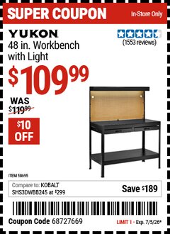 Harbor Freight Coupon YUKON 48 IN. WORKBENCH WITH LIGHT Lot No. 58695 Expired: 7/5/26 - $109.99
