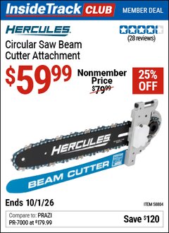 Harbor Freight Coupon HERCULES CIRCULAR SAW BEAM CUTTER ATTACHMENT Lot No. 58804 Valid: 12/31/69 - 10/1/26 - $59.99