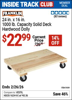 Harbor Freight ITC Coupon FRANKLIN 24 IN. X 16 IN., 1000 LB. CAPACITY SOLID DECK HARDWOOD DOLLY Lot No. 59309 Dates Valid: 12/31/69 - 2/26/26 - $22.99