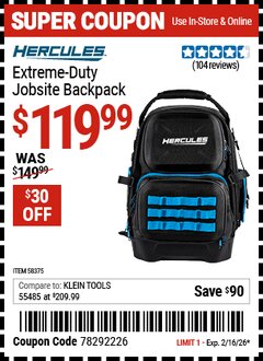 Harbor Freight Coupon HERCULES EXTREME-DUTY JOBSITE BACKPACK Lot No. 58375 Expired: 2/16/26 - $119.99