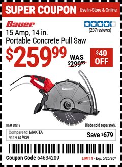 Harbor Freight Coupon BAUER 15 AMP, 14 IN. PORTABLE CONCRETE PULL SAW Lot No. 58215 Valid Thru: 5/25/26 - $259.99