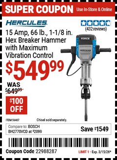 Harbor Freight Coupon HERCULES 15 AMP, 66 LB., 1-1/8 IN. HEX BREAKER HAMMER WITH MAXIMUM VIBRATION CONTROL Lot No. 56407 Expired: 3/15/26 - $549.99