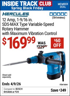 Harbor Freight ITC Coupon HERCULES 12 AMP, 1-9/16 IN. SDS-MAX TYPE VARIABLE-SPEED ROTARY HAMMER WITH MAXIMUM VIBRATION CONTROL Lot No. 46844 Expired: 4/9/26 - $169.99