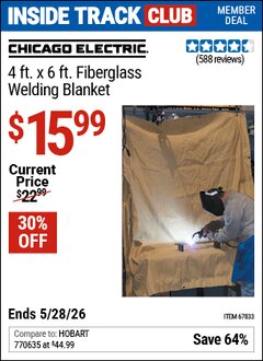 Harbor Freight ITC Coupon CHICAGO ELECTRIC 4 FT. X 6 FT. FIBERGLASS WELDING BLANKET Lot No. 67833 Expired: 5/28/26 - $15.99