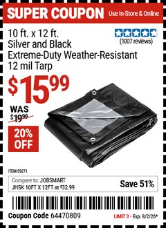 Harbor Freight Coupon 10 FT. X 12 FT. SILVER AND BLACK EXTREME-DUTY WEATHER-RESISTANT 12 MIL TARP Lot No. 59271 Valid Thru: 8/2/26 - $15.99