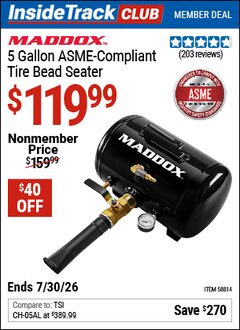 Harbor Freight ITC Coupon MADDOX 5 GALLON ASME COMPLIANT TIRE BEAD SEATER Lot No. 58814 Dates Valid: 12/31/69 - 7/30/26 - $119.99
