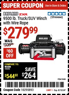 Harbor Freight Coupon BADLAND ZXR 9500 LB. TRUCK/SUV WINCH WITH WIRE ROPE Lot No. 59408 Expired: 8/15/24 - $279.99