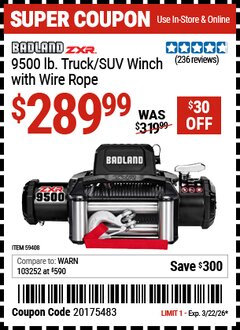 Harbor Freight Coupon BADLAND ZXR 9500 LB. TRUCK/SUV WINCH WITH WIRE ROPE Lot No. 59408 Expired: 3/22/26 - $289.99