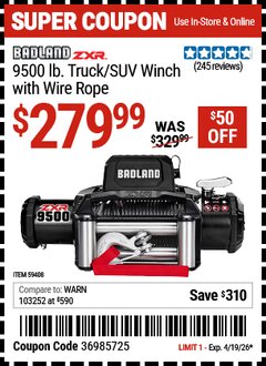 Harbor Freight Coupon BADLAND ZXR 9500 LB. TRUCK/SUV WINCH WITH WIRE ROPE Lot No. 59408 Expired: 4/19/26 - $279.99