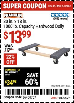 Harbor Freight Coupon FRANKLIN 30 IN. X 18 IN., 1000 LB. CAPACITY HARDWOOD DOLLY Lot No. 58314/58316 Expired: 6/6/24 - $13.99