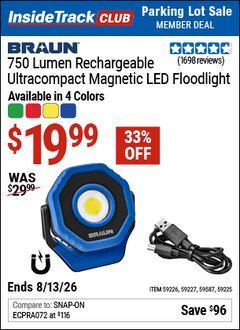 Harbor Freight ITC Coupon BRAUN 750 LUMEN RECHARGEABLE ULTRACOMPACT MAGNETIC LED FLOODLIGHT Lot No. 59225/59226/59227/59587 Expired: 8/13/26 - $19.99