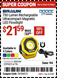Harbor Freight Coupon BRAUN 750 LUMEN RECHARGEABLE ULTRACOMPACT MAGNETIC LED FLOODLIGHT Lot No. 59225/59226/59227/59587 Valid Thru: 9/13/26 - $21.59