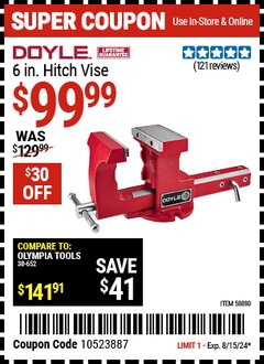 Harbor Freight Coupon DOYLE 6 IN. HITCH VISE Lot No. 58880 Expired: 8/15/24 - $99.99