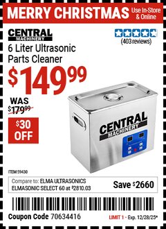 Harbor Freight Coupon CENTRAL MACHINERY 6 LITER ULTRASONIC PARTS CLEANER Lot No. 59430 Expired: 12/28/25 - $149.99