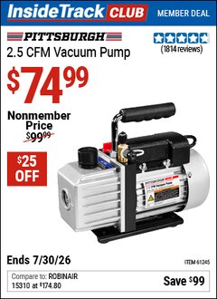 Harbor Freight ITC Coupon PITTSBURGH 2.5 CFM VACUUM PUMP Lot No. 61245 Dates Valid: 12/31/69 - 7/30/26 - $74.99