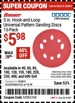 Harbor Freight Coupon BAUER 5 IN. HOOK-AND-LOOP UNIVERSAL PATTERN SANDING DISCS, 15-PACK Lot No. 57419/57420/57422/57424/57425/57461/57482/58227/58228/58229/58284 Expired: 6/14/26 - $5.98