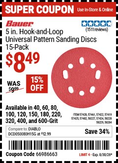 Harbor Freight Coupon BAUER 5 IN. HOOK-AND-LOOP UNIVERSAL PATTERN SANDING DISCS, 15-PACK Lot No. 57419/57420/57422/57424/57425/57461/57482/58227/58228/58229/58284 EXPIRES: 8/30/26 - $8.49