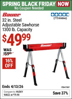 Harbor Freight Coupon BAUER 32 IN. STEEL ADJUSTABLE SAWHORSE, 1300 LB. CAPACITY Lot No. 57807 Expired: 4/12/26 - $49.99