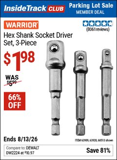 Harbor Freight ITC Coupon WARRIOR HEX SHANK SOCKET DRIVER SET, 3-PIECE Lot No. 68513/42191/63928/63909 Expired: 8/13/26 - $1.98