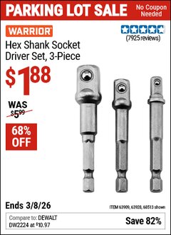 Harbor Freight Coupon WARRIOR HEX SHANK SOCKET DRIVER SET, 3-PIECE Lot No. 68513/42191/63928/63909 Expired: 3/8/26 - $1.88
